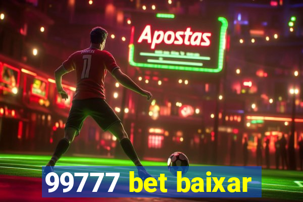99777 bet baixar